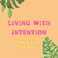 Living With Intention Basic Daily Journal