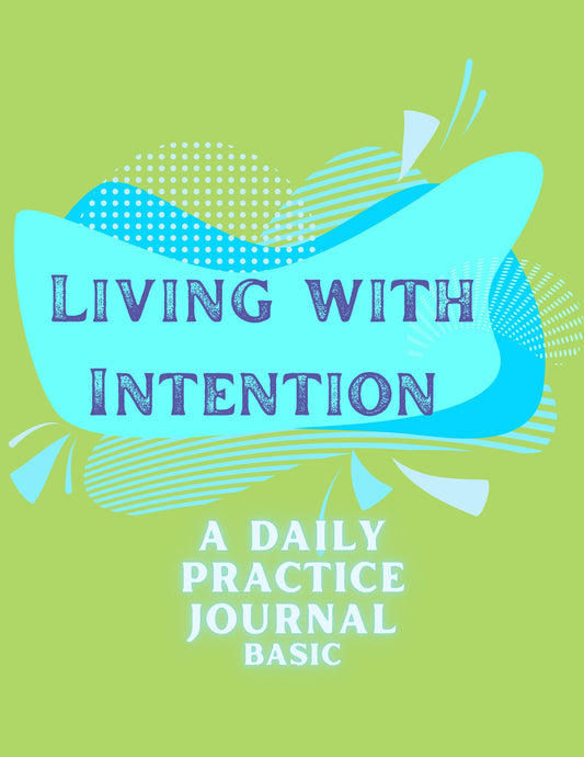 Living With Intention Basic Journal